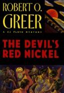 The devil's red nickel by Robert O. Greer