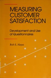 Measuring customer satisfaction by Bob E. Hayes